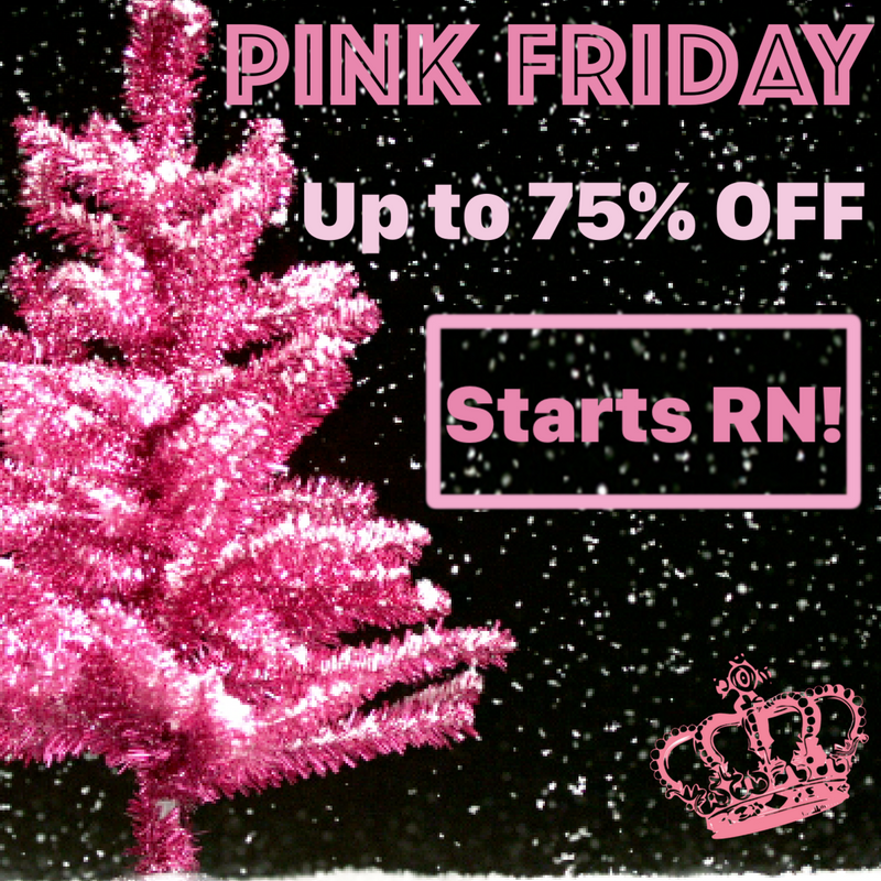 PINK Friday now LIVE!